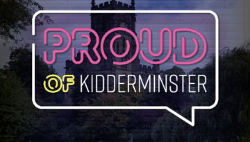 we are proud of kidderminster town