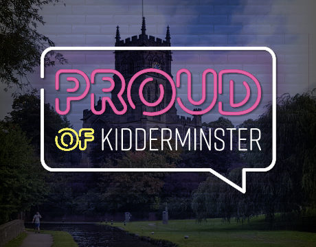 we are proud of kidderminster town